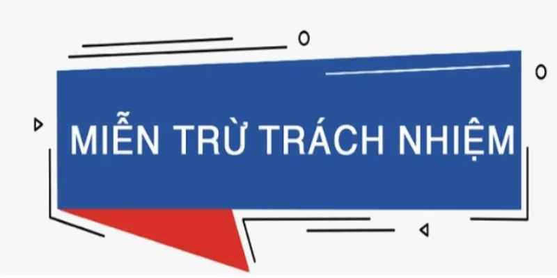 Hiểu về chính sách miễn trừ trách nhiệm